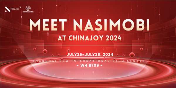 Nasimobi与您相约2024年ChinaJoy BTOB商务洽谈馆！ 